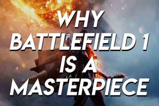 Battlefield 1 soldier standing in flames and smoke with text reading “Why Battlefield 1 Is a Masterpiece.”