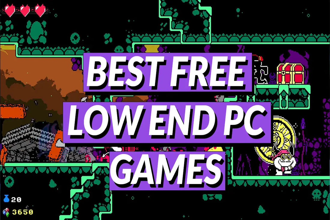 Best free low end pc games text over a pixelated game background