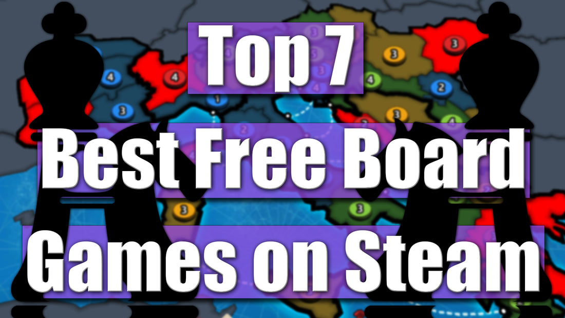 Top 7 Best Free Board Games on Steam