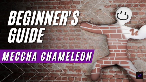 Beginner's Guide to Meccha Chameleon