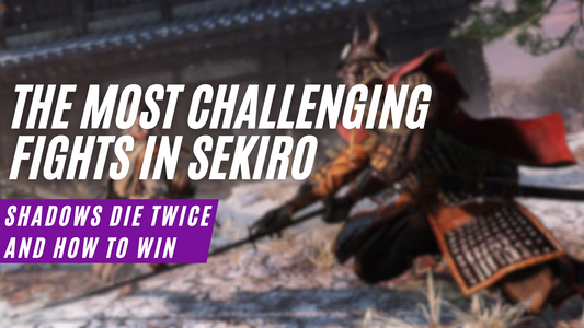 The Most Challenging Fights in Sekiro: Shadows Die Twice and How to Win