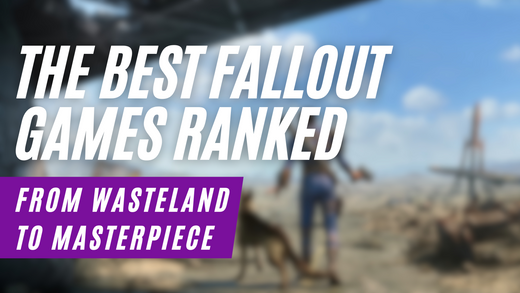 The Best Fallout Games Ranked: From Wasteland to Masterpiece