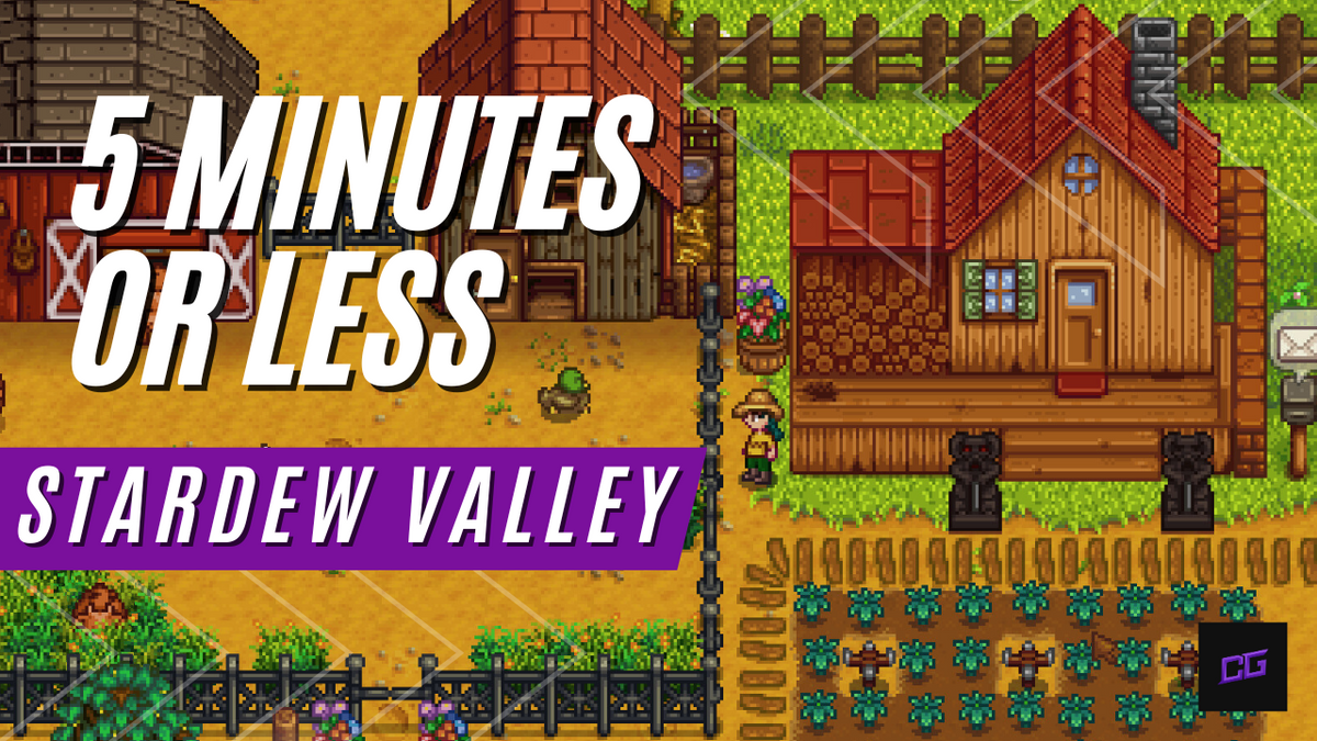 How To Play Stardew Valley in 5 Minutes or Less