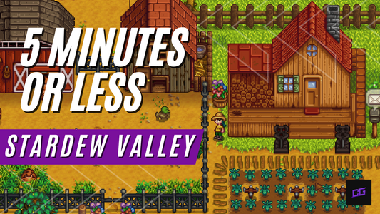 How To Play Stardew Valley in 5 Minutes or Less