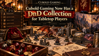 Cubold Gaming Now Has a DnD Collection for Tabletop Players
