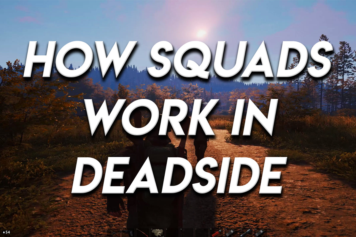 Thumbnail with bold white text reading “How Squads Work in Deadside” over a Deadside gameplay scene showing two players walking down a forest path at sunset.
