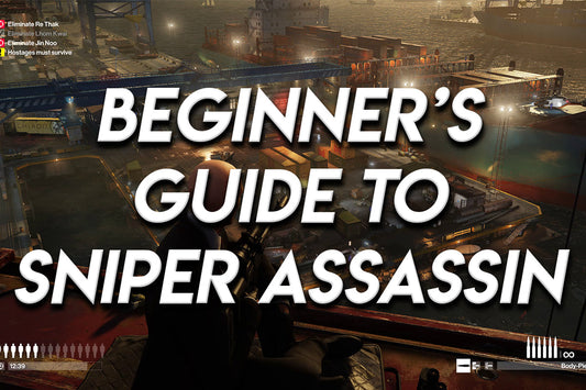 Thumbnail with bold white text reading “Beginner’s Guide to Sniper Assassin” over a Hitman Sniper Assassin mission scene showing Agent 47 overlooking a cargo ship dock at night from a high vantage point.