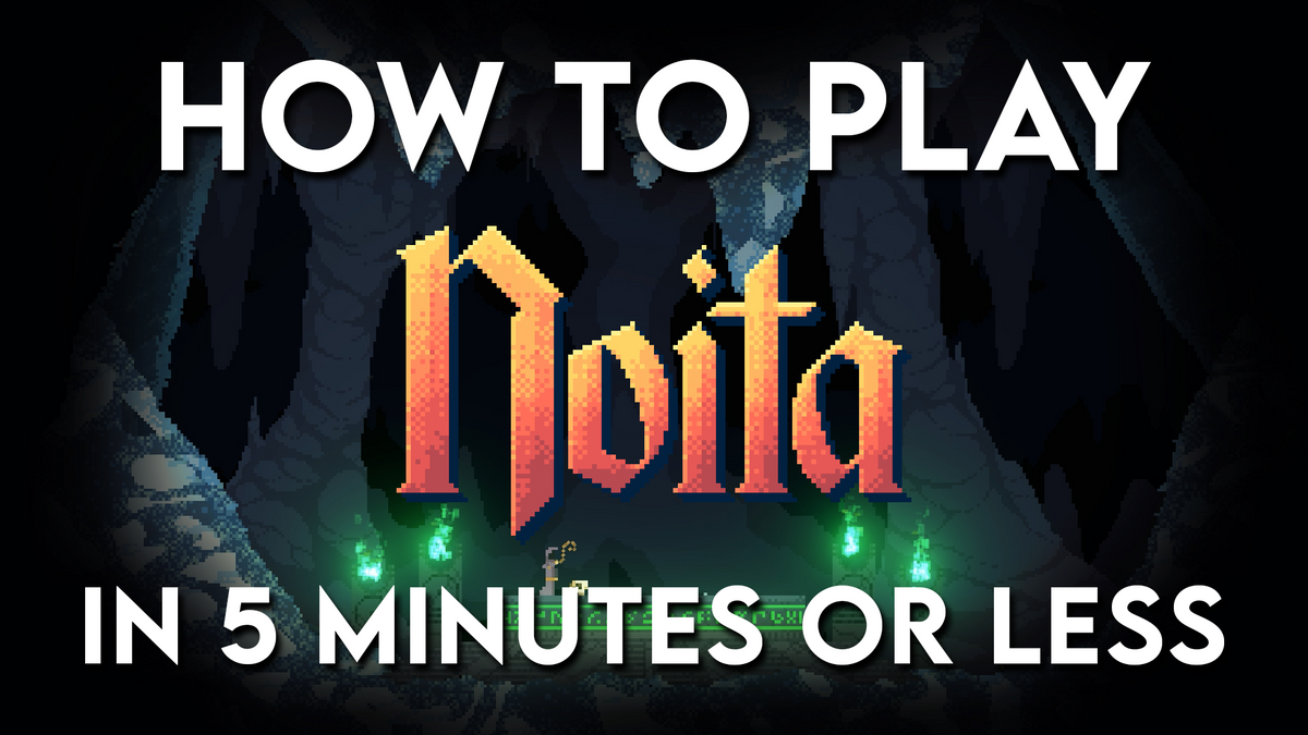 How to Play Noita (Ultimate Beginner's Guide)