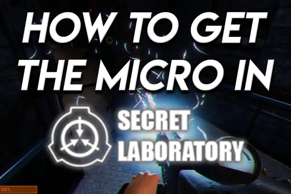 How to Get The Micro H.I.D. in SCP: Secret Laboratory