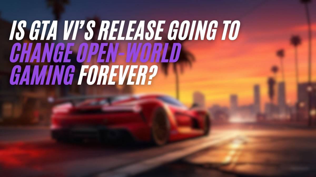 Is GTA VI’s Release Going to Change Open-World Gaming Forever?