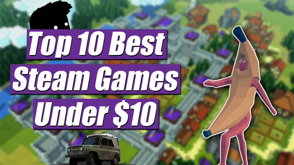 Thumbnail with bold purple text reading “Top 10 Best Steam Games Under $10,” featuring a blurred city-building game background, a banana character, and an off-road vehicle.