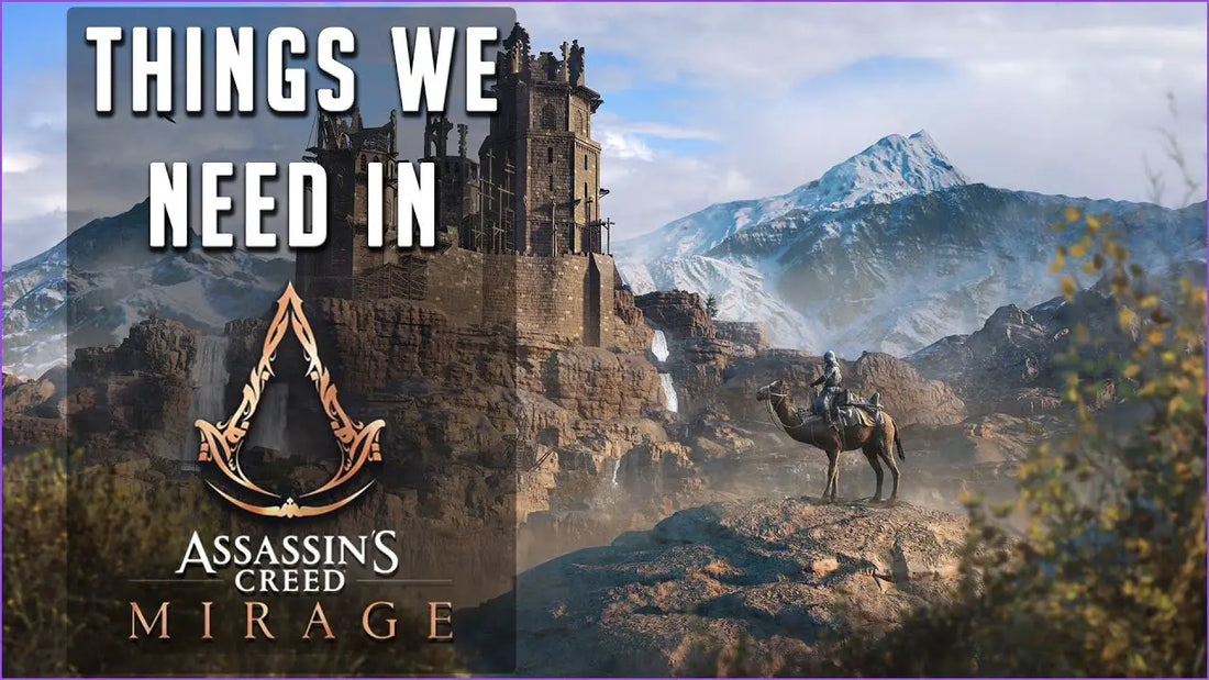 8 Things We Need In Assassin's Creed Mirage