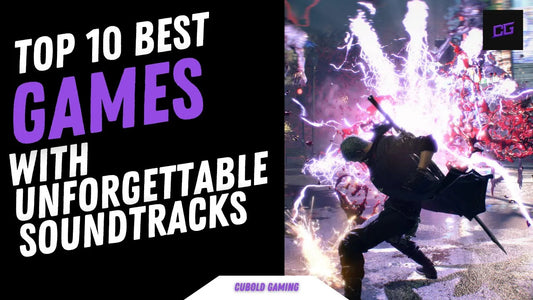 10 Best Games With Unforgettable Soundtracks